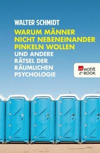 Produktbild: Warum M&auml;nner nicht nebeneinander pinkeln wollen