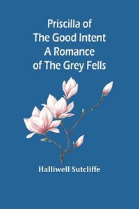 Produktbild: Priscilla of the Good Intent