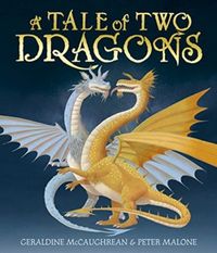 Produktbild: McCaughrean, G: Tale of Two Dragons