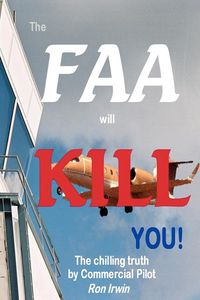 Produktbild: The FAA Will Kill You