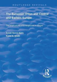 Produktbild: Nello, S: The European Union and Central and Eastern Europe