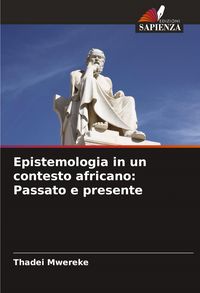 Produktbild: Epistemologia in un contesto africano: Passato e presente