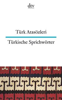 Bild vom Artikel Türk Atasözleri Türkische Sprichwörter vom Autor Türk Atasözleri