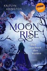 Produktbild: Moonrise - Das Leuchten des Waldes