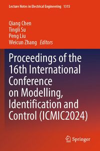 Produktbild: Proceedings of the 16th International Conference on Modelling, Identification and Control (ICMIC2024)
