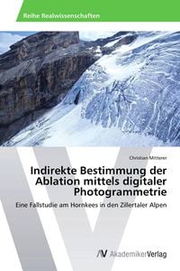 Produktbild: Indirekte Bestimmung der Ablation mittels digitaler Photogrammetrie