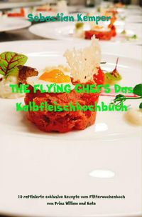 Produktbild: THE FLYING CHEFS Das Kalbfleischkochbuch