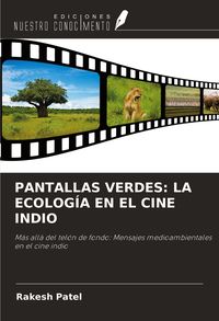 Produktbild: Pantallas Verdes: La Ecolog&iacute;a En El Cine Indio