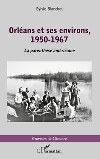 Produktbild: Orl&eacute;ans et ses environs, 1950-1967
