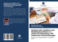 Produktbild: Analyse der Inzidenz von Medikationsfehlern in einem Krankenhaus mit mehreren Fachrichtungen