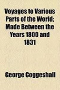 Produktbild: Voyages to Various Parts of the World; Made Between the Years 1800 and 1831