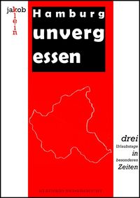 Produktbild: Hamburg unvergessen - Drei Urlaubstage in besonderen Zeiten