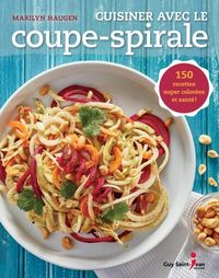 Produktbild: Cuisiner avec le coupe-spirale