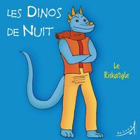 Produktbild: Dinos de nuit t 3 le riskatyle