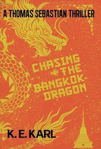 Produktbild: Chasing the Bangkok Dragon