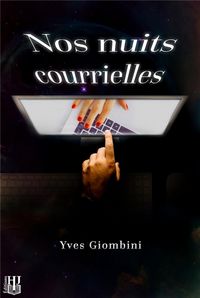 Produktbild: Giombini, Y: Nos nuits courrielles