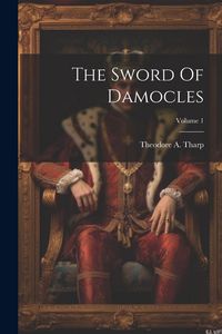 Produktbild: The Sword Of Damocles; Volume 1