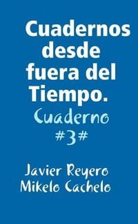 Produktbild: Cuadernos desde fuera del Tiempo. Cuaderno #3#