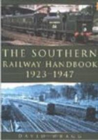 Produktbild: Wragg, D: The Southern Railway Handbook 1923-1947