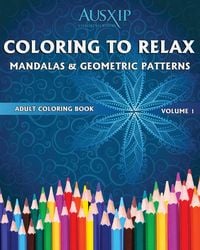 Produktbild: Coloring To Relax Mandalas & Geometric Patterns