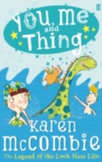 Produktbild: McCombie, K: You, Me and Thing: the Legend of the Loch Ness
