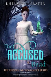 Produktbild: The Accused Dead (The Hidden Necromancer, #2)