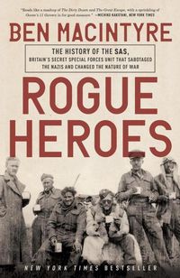 Bild vom Artikel Rogue Heroes: The History of the Sas, Britain's Secret Special Forces Unit That Sabotaged the Nazis and Changed the Nature of War vom Autor Ben Macintyre