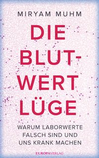 Produktbild: Die Blutwert-L&uuml;ge