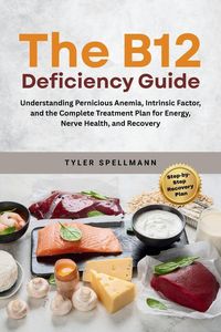 Produktbild: The B12 Deficiency Guide