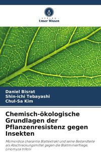 Bild vom Artikel Chemisch-ökologische Grundlagen der Pflanzenresistenz gegen Insekten vom Autor Daniel Bisrat