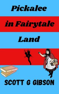 Produktbild: Pickalee in Fairytale Land (Pickalee The Pixie Detective, #5)