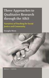 Produktbild: Three Approaches to Qualitative Research Through the Arts