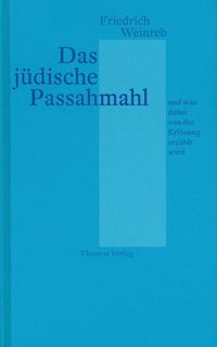 Produktbild: Das j&uuml;dische Passahmahl und was dabei von der Erl&ouml;sung erz&auml;hlt wird