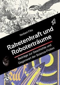 Produktbild: Raketenkraft und Robotertr&auml;ume