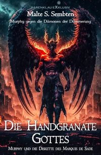Produktbild: Murphy gegen die D&auml;monen der D&auml;mmerung: Die Handgranate Gottes - Murphy und die Diskette des Marquis de Sade