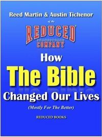Produktbild: How The Bible Changed Our Lives (Mostly For The Better)