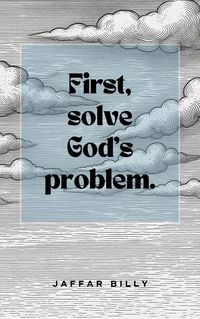 Produktbild: First, solve God's problem