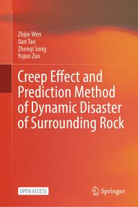 Produktbild: Creep Effect and Prediction Method of Dynamic Disaster of Surrounding Rock