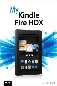 Produktbild: Kettell, J: My Kindle Fire HDX