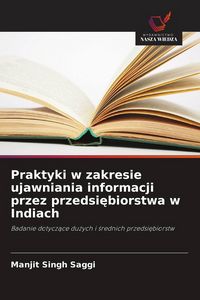 Produktbild: Praktyki w zakresie ujawniania informacji przez przedsi&iquest;biorstwa w Indiach