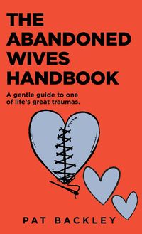 Produktbild: The Abandoned Wives Handbook: A Gentle Guide to One of Life's Great Traumas