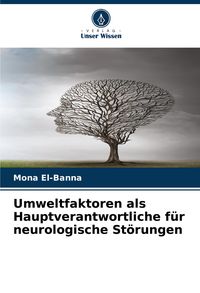 Produktbild: Umweltfaktoren als Hauptverantwortliche f&uuml;r neurologische St&ouml;rungen