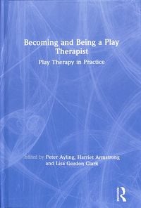 Produktbild: Becoming and Being a Play Therapist