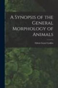 Produktbild: A Synopsis of the General Morphology of Animals