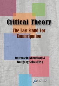 Produktbild: Critical Theory: The Last Stand for Emancipation