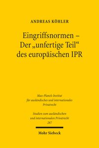 Produktbild: Eingriffsnormen - Der "unfertige Teil" des europ&auml;ischen IPR