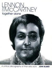 Produktbild: Lennon and McCartney - Together Alone: A Critical Discography of Their Solo Work