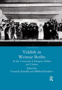 Produktbild: Estraikh, G: Yiddish in Weimar Berlin