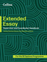 Produktbild: Extended Essay: Coordinator and Supervisor Handbook