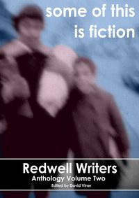 Produktbild: Some Of This Is Fiction (Redwell Writers Anthology, #2)